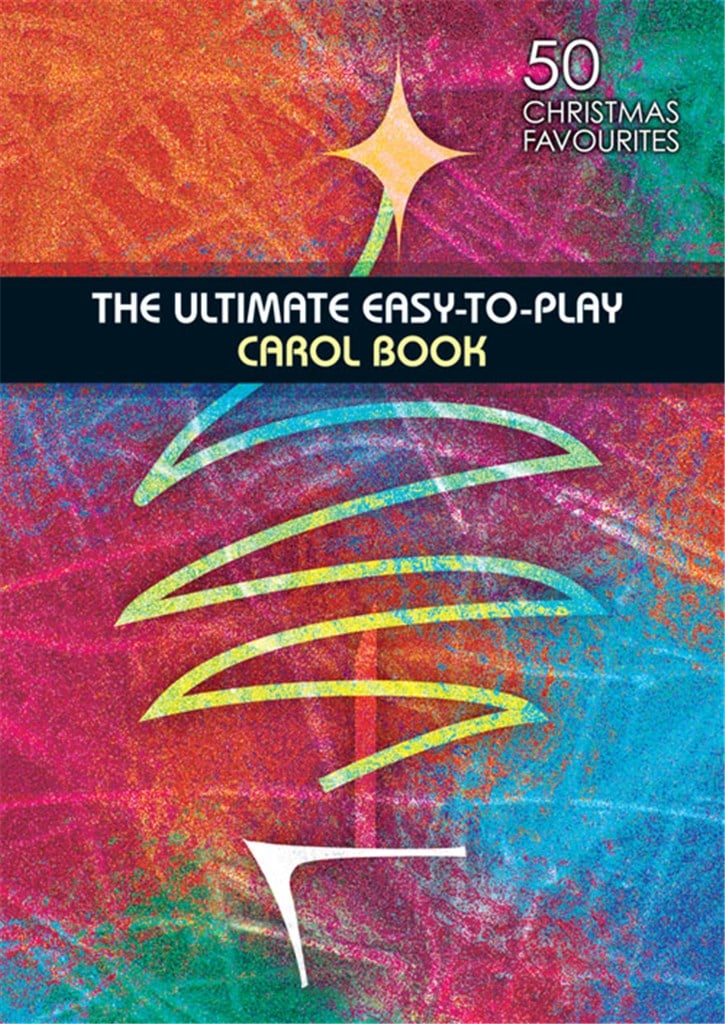 Ultimate Easy-to-play Carol Book